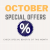 October is month of discounts and benefits